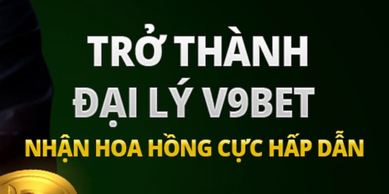 Giới thiệu chương trình đại lý V9bet