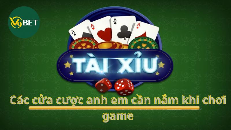 Các cửa cược anh em cần nắm khi chơi game